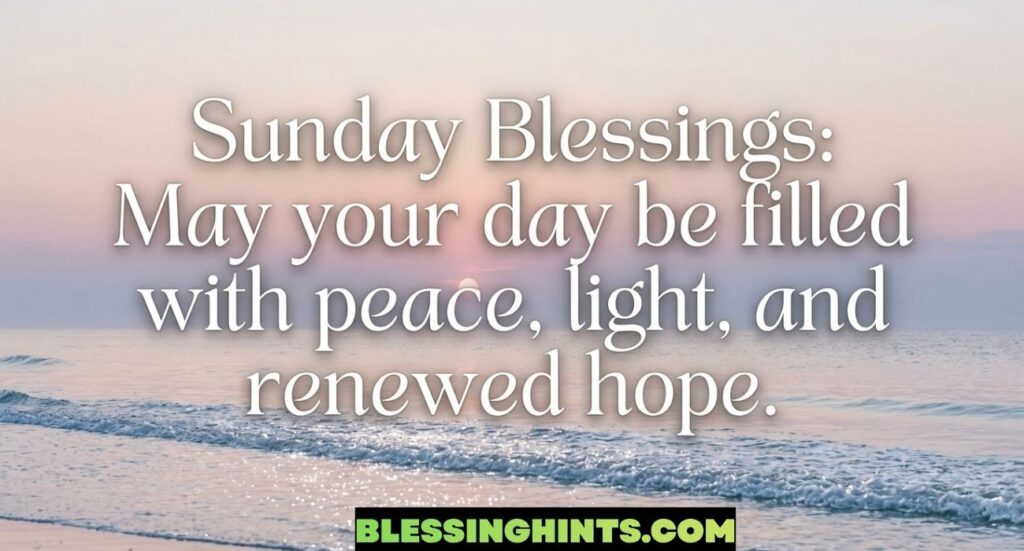 Sunday Blessings Quotes and Prayers